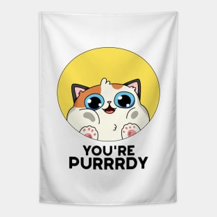 You're Purrr-dy Cute Cat Purring Pun Tapestry