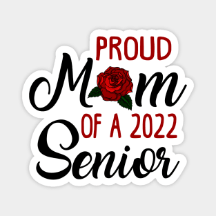 Senior Mom. Class of 2022. Magnet