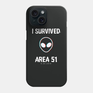 I Survived Area 51 Funny Meme Phone Case