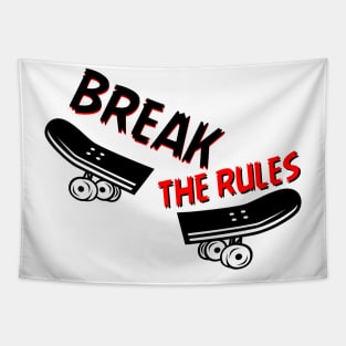 Break the rules skateboard Tapestry