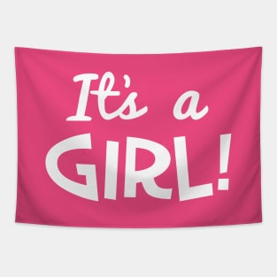 It's a Girl! Baby Announcement (white text) T-shirt Tapestry