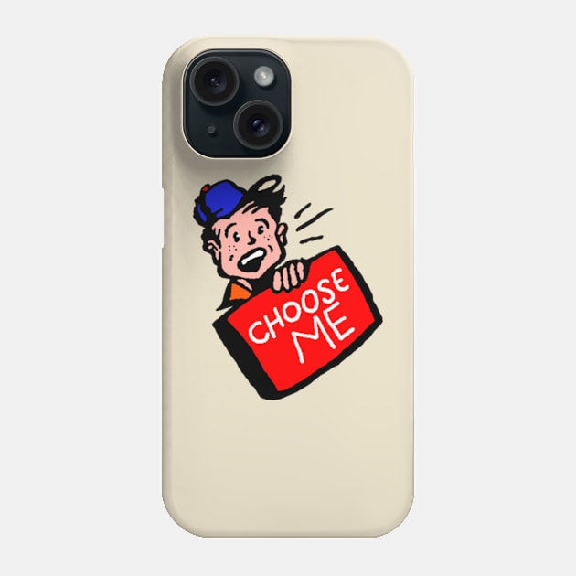 Choose Me Phone Case by Londobell