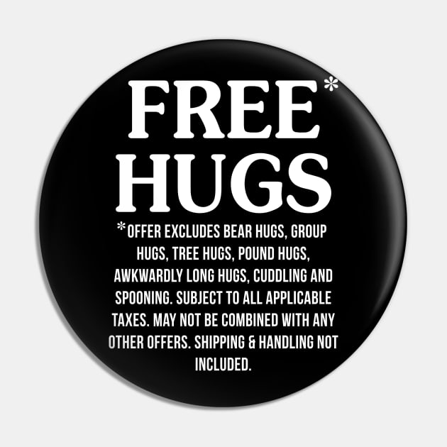 Free Hugs Of All - Funny T Shirts Sayings - Funny T Shirts For Women - SarcasticT Shirts Pin by Murder By Text