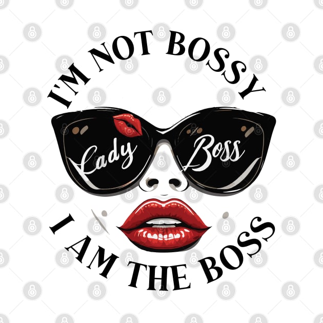 im not bossy i am the boss by whatyouareisbeautiful