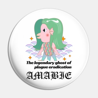 The legendary ghost of plague eradication"AMABIE" Pin