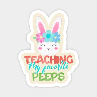 Teaching my favorite Peeps- Cute Funny Bunny Teacher Magnet