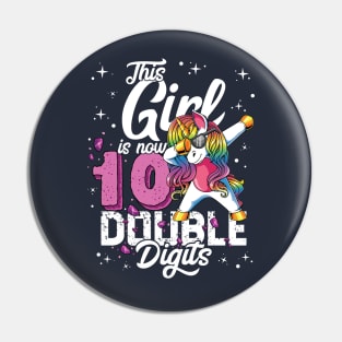 This Girl Is Now 10 Double Digits Dabbing Unicorn Birthday Gift Pin