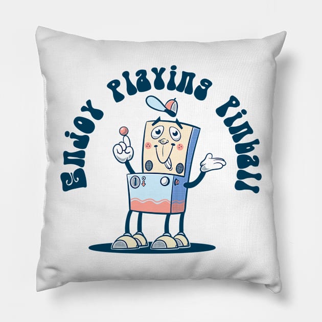 Enjoy Playing Pinball Pillow by cartoonalarm