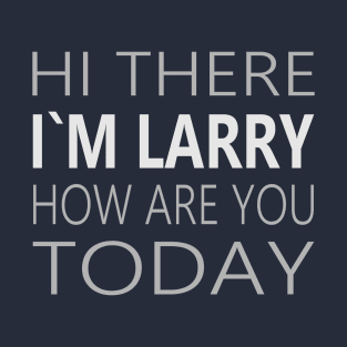 Larry Party Shirt T-Shirt