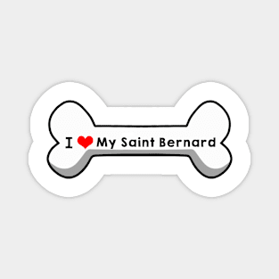 I Love My Saint Bernard Magnet