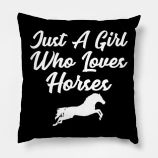 Just a Girl Who Loves Horses Riding Pillow