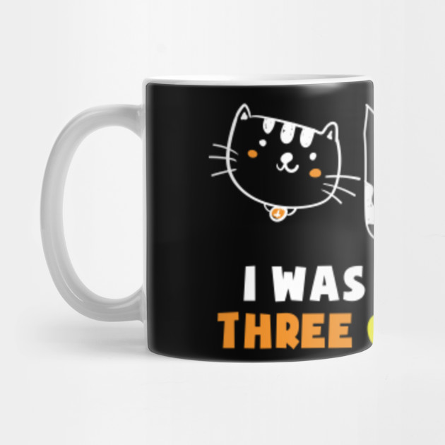 I Was Normal Three Cats Ago I Was Normal Three Cats Ago Mug