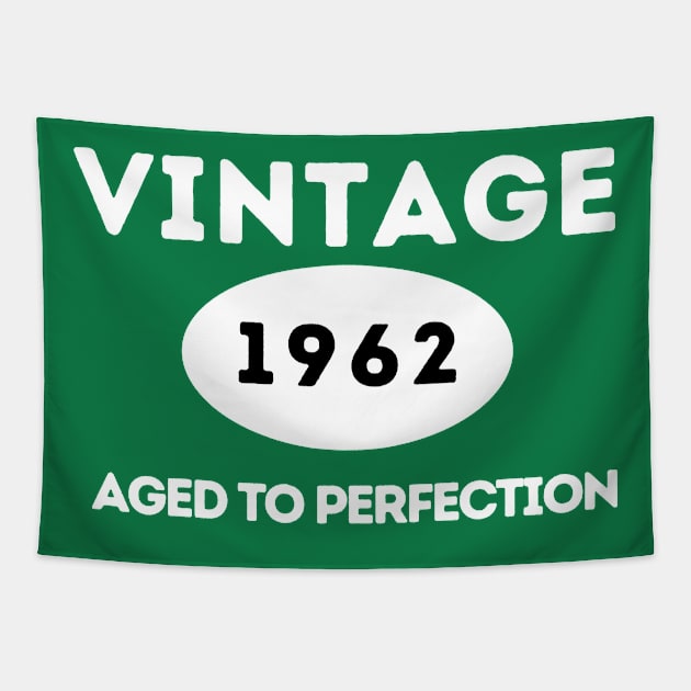 Vintage 1962, Aged to Perfection Tapestry by ArtHQ