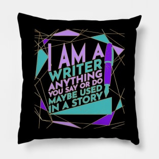 I Am A Writer Pillow