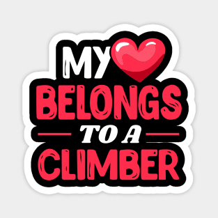 My heart belongs to a climber - Cute Climbing gift Magnet