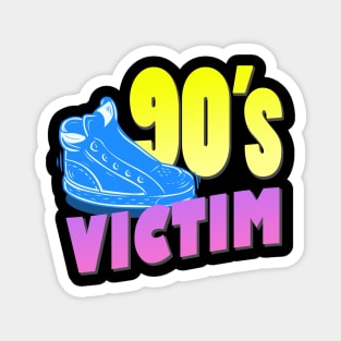 90's Victim Magnet