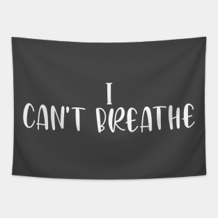 I Can't Breathe Tapestry