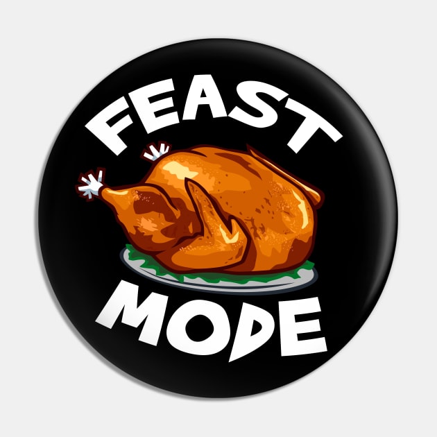 Feast Mode Pin by RCM Graphix