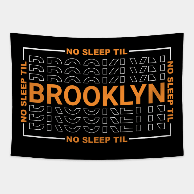 No Sleep Til Brooklyn Tapestry by Seaside Designs