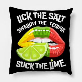 Cinco de Mayo Lick The Salt Swallow Tequila Suck Lime Pillow