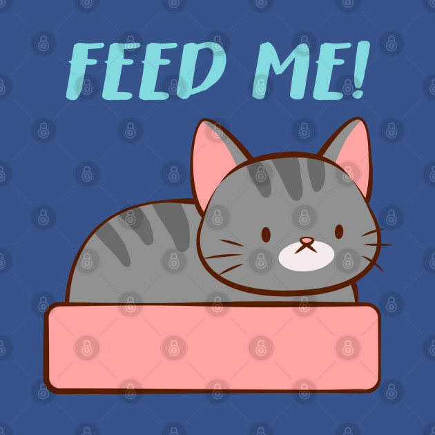 Feed Me Kawaii Kitty Cat - Kitty - T-Shirt