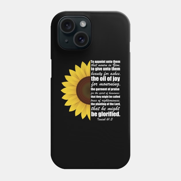 Beauty for Ashes Christian Isaiah 61:3 Phone Case by Merchweaver