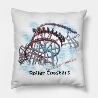 Roller Coasters - Fantastic world Pillow