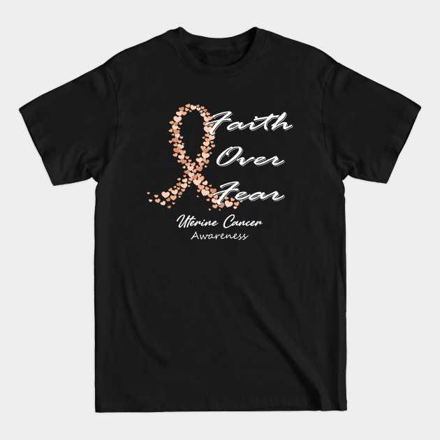 Discover Uterine Cancer Awareness Faith Over Fear - In This Family We Fight Together - Uterine Cancer Awareness - T-Shirt