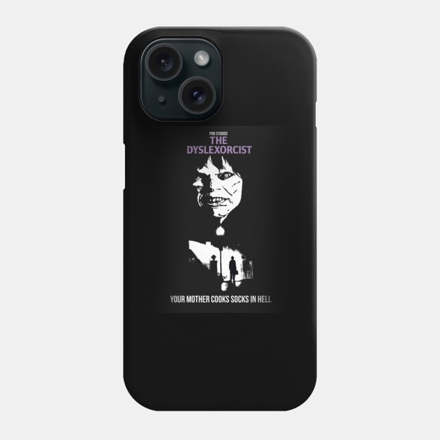 The Dyslexorcist || Your Mother Cooks In Hell Phone Case by 9ifary