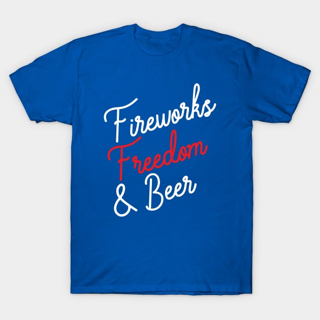 Fireworks Beer And Freedom T-Shirt Fireworks Beer And Freedom T-Shirt