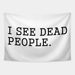 I SEE DEAD PEOPLE Tapestry