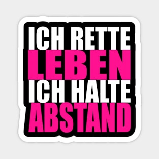 Ich rette Leben ich halte Abstand Magnet