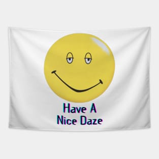 Dazed and Confused - Have a Nice Daze Tapestry