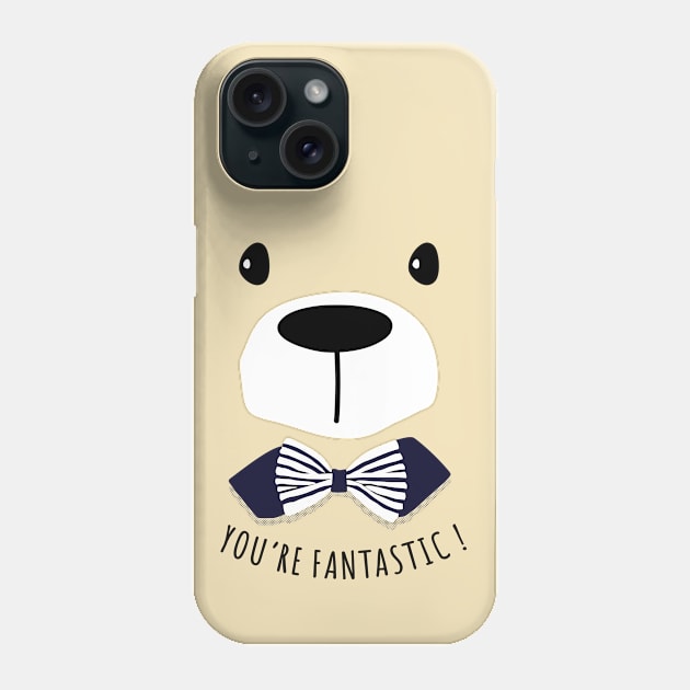 YOU'RE FANTASTIC ! Phone Case by APELO