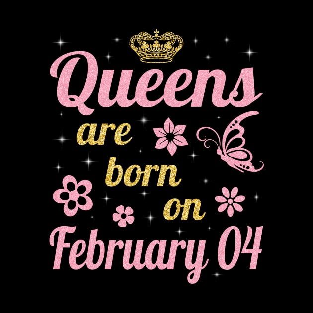 Happy Birthday To Me You Nana Mommy Aunt Sister Wife Daughter Niece Queens Are Born On February 04 by joandraelliot