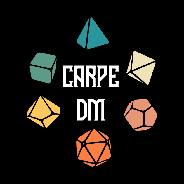 Carpe DM Retro Dice by OfficialTeeDreams