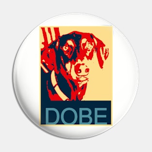 Nine The Doberman Obama Poster Pin