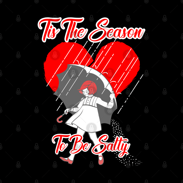 Tis the season to be salty by GLStyleDesigns