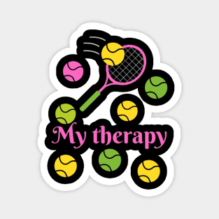 tennis is my therapy Magnet