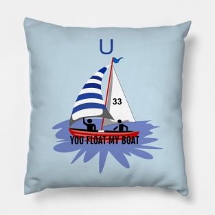 You Float My Boat Pillow