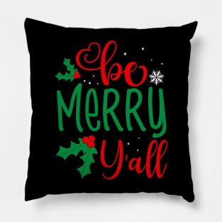 Be Merry Y'all Pillow