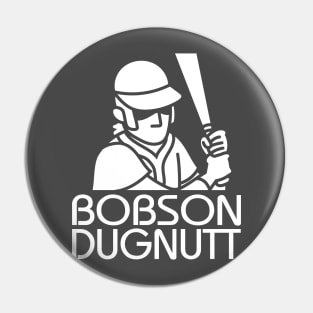 Bobson Dugnutt Dark Pin