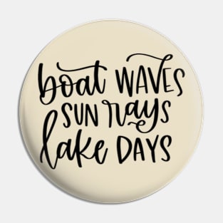 Boat Waves Sun Rays Lake Days Pin