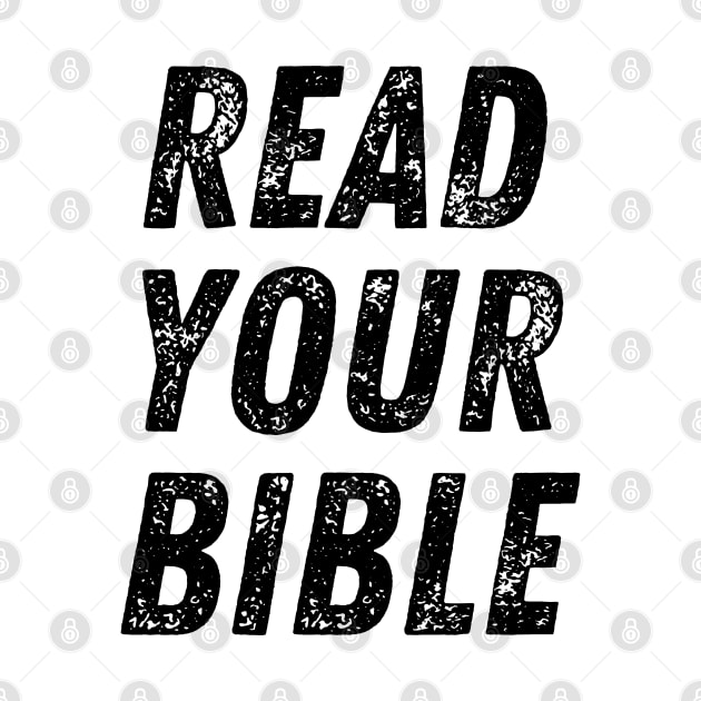 Read Your Bible Christian Quote by Art-Jiyuu