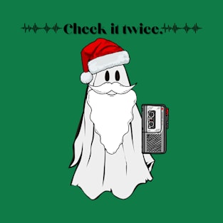 Check it twice Holiday Winter Ghost T-Shirt