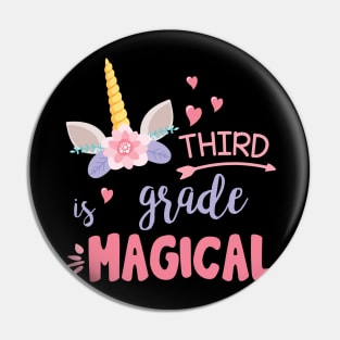 Unicorn Student Teacher Third Grade Is Magical Back School Pin