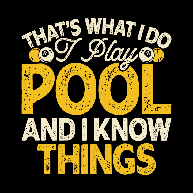 That's What I Do I Play And I Know Things T shirt For Women Man T-Shirt by QueenTees