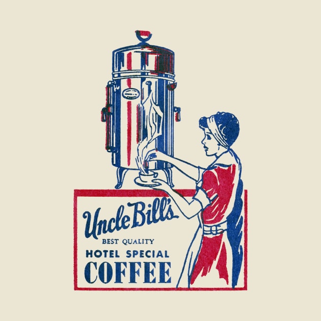 1930's Uncle Bill's Special Coffee by historicimage