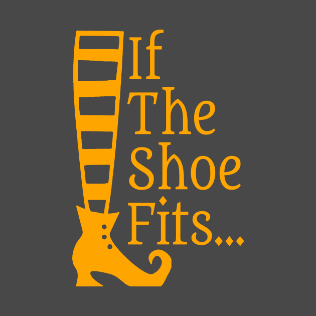 Wizard of Oz If The Shoe Fits by CoolTShirts