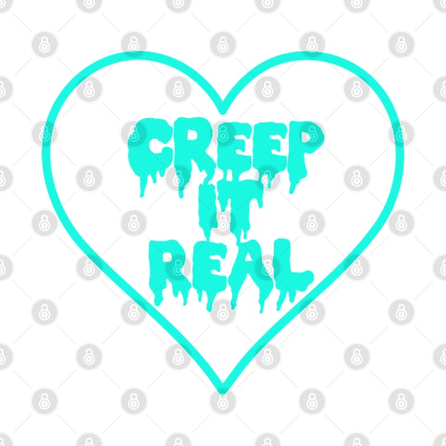 Creep It Real Teal Dripping Heart by PeakedNThe90s